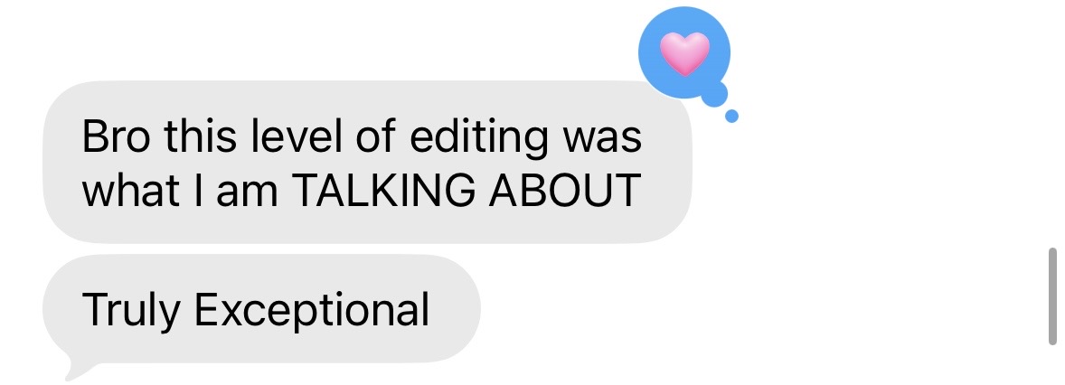Client message: this level of editing was truly exceptional
